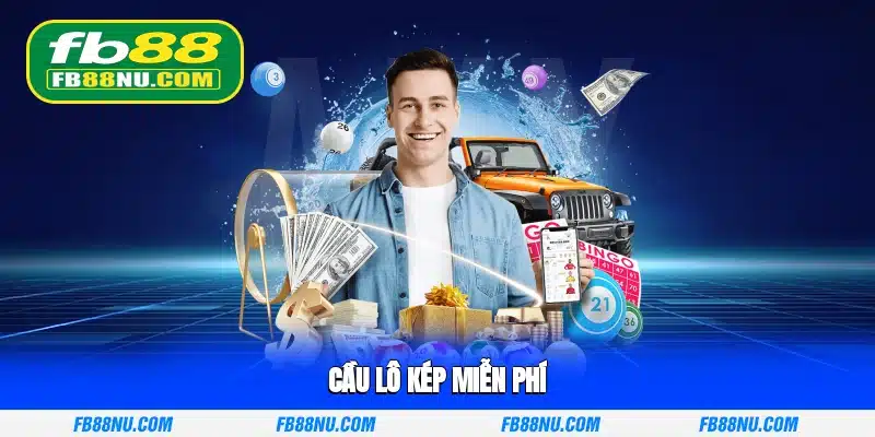 Cầu lô kép miễn phí