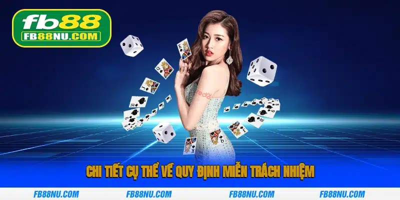 Chi tiết cụ thể về quy định miễn trách nhiệm